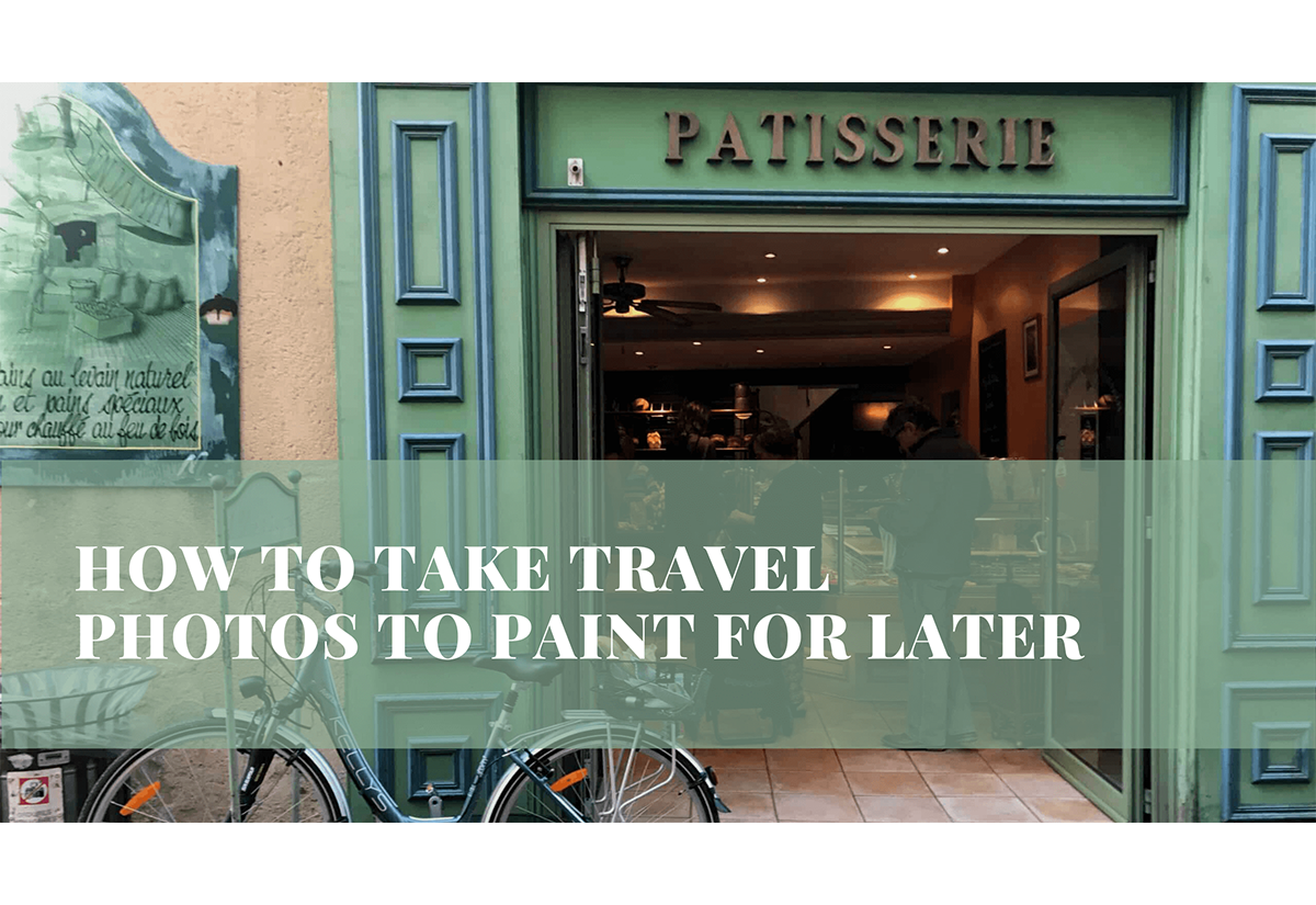 How to take travel photos to paint for later 2 Blog Cindy Briggs Art Watercolor Painting