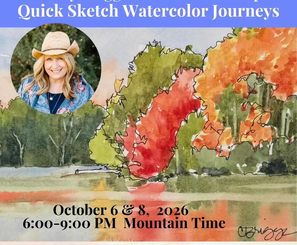 Quick Sketch Watercolor Journeys 01 Online Workshop | Quick Sketch Watercolor Journeys | Hosted by University of Utah | Oct 6 & 8, 2026 Cindy Briggs Art Watercolor Painting